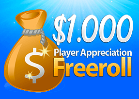 $1.000 Player Appreciation Freeroll